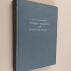 A. M. Ritala : Synnytysoppi ja naistentaudit - pikkukuva 1