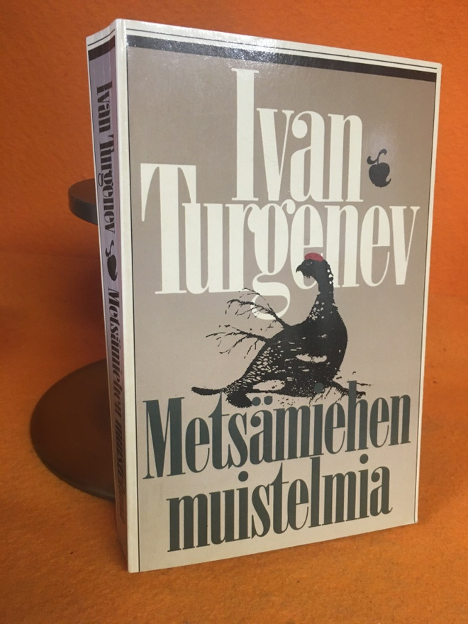 Turgenev Ivan:  Metsämiehen muistelmia