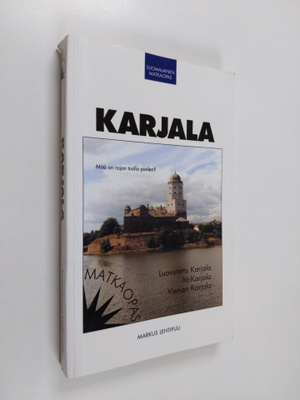 Markus Lehtipuu : Karjala : luovutettu Karjala, Itä-Karja...