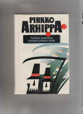 Arhippa,P: Poikien joukossa tyttöjen joukko tyhjä, KM 1985