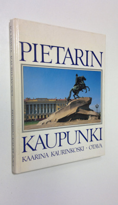 Kaarina Kaurinkoski : Pietarin kaupunki