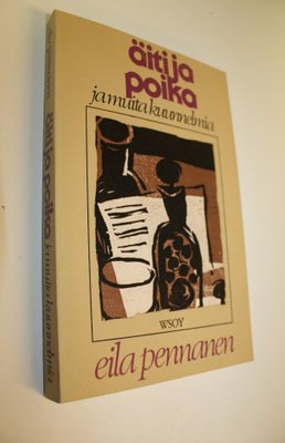 Eila Pennanen : Äiti ja poika ja muita kuunnelmia