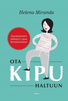 Helena Miranda: Ota kipu haltuun