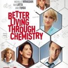 Better Living Through Chemistry - (Blu-ray) - pikkukuva 1