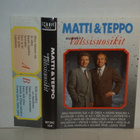 Matti & Teppo * Suuret Valssisuosikit - pikkukuva 1