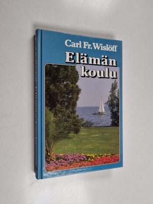 Carl Fredrik Wislöff : Elämänkoulu