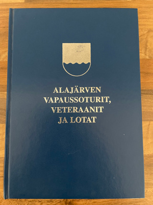 Alajärven vapaussoturit, veteraanit ja lotat
