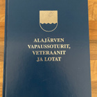 Alajärven vapaussoturit, veteraanit ja lotat - pikkukuva 1