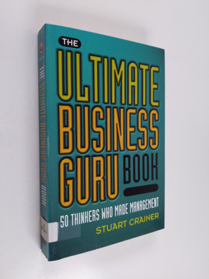 Stuart Crainer : The ultimate business guru book : 50 thi...