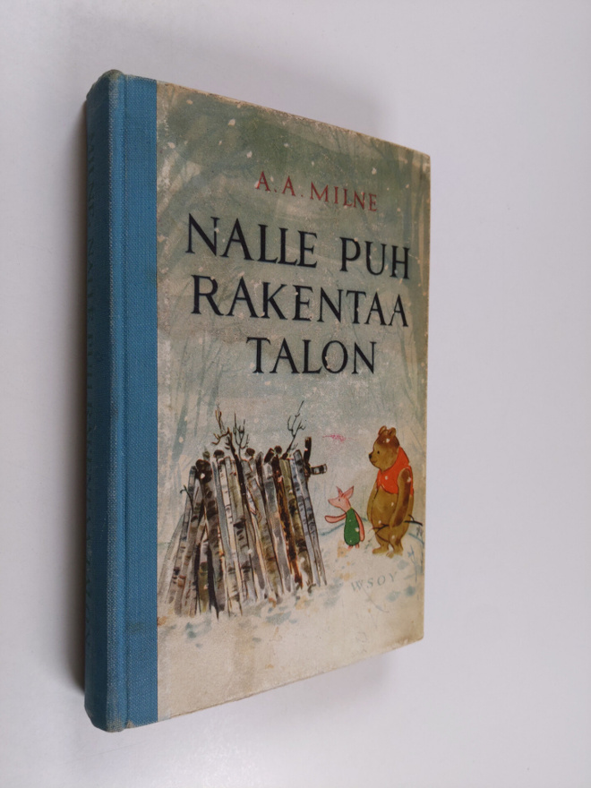 A. A. Milne : Nalle Puh rakentaa talon