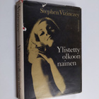 Stephen Vizinczey : Ylistetty olkoon nainen - pikkukuva 1