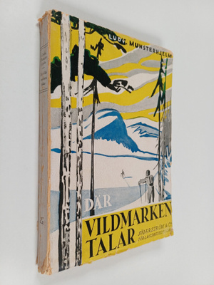 Ludvig Munsterhjelm : Där vildmarken talar