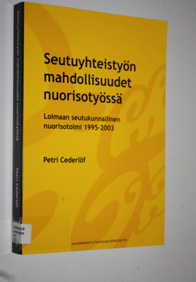 Petri Cederlöf : Seutuyhteistyön mahdollisuudet nuorisoty...