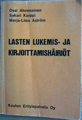 Ahvenainen, Karppi: Lasten lukemis- ja kirjoittamishäiriöt