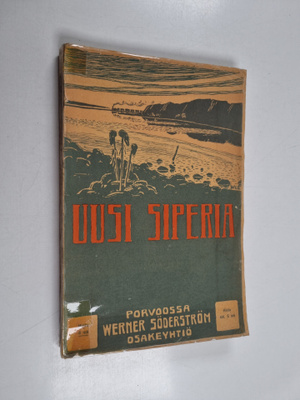 Herman Santeri (toim.) Ingman : Uusi Siperia sekä lyhyt e...