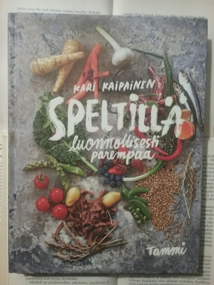 Kari Kaipainen - Speltillä luonnollisesti parempaa (sid.)