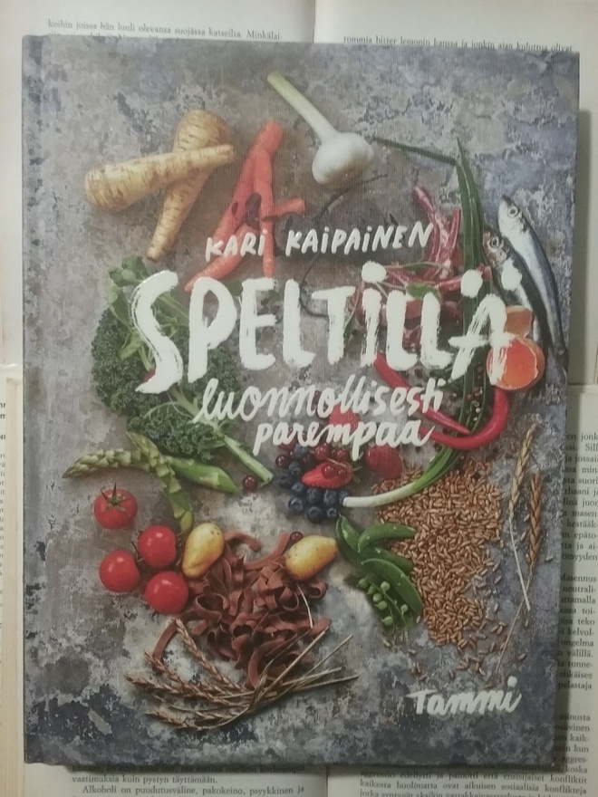 Kari Kaipainen - Speltillä luonnollisesti parempaa (sid.)