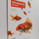 Tero Linjama ym. : Windows 8-pikaopas - pikkukuva 1