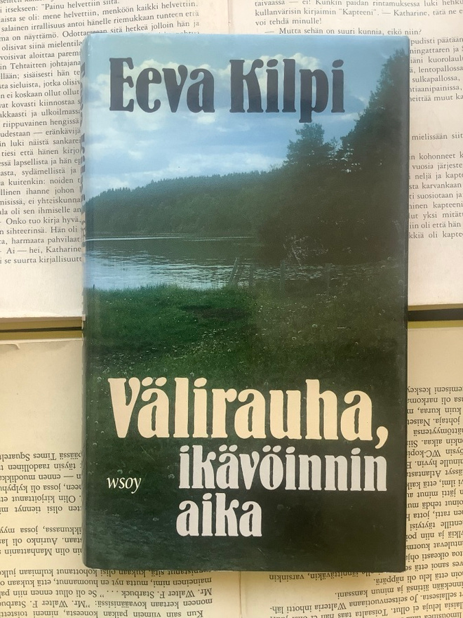Eeva Kilpi - Välirauha, ikävöinnin aika (sid.)