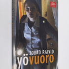 Jouko Raivio : Yövuoro : jännitysromaani - pikkukuva 1