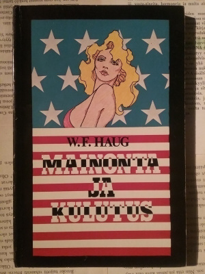W.F. Haug - Mainonta ja kulutus (nid.)
