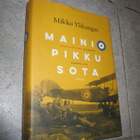 Mikko Ylikangas: Mainio pikku sota ( uudenveroinen ! - pikkukuva 1