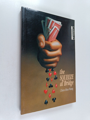 Chien-Hwa Wang : The Squeeze at Bridge