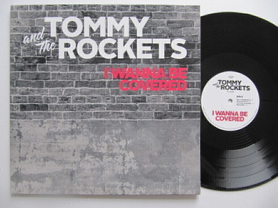 Tommy And The Rockets I Wanna Be Covered LP Musta