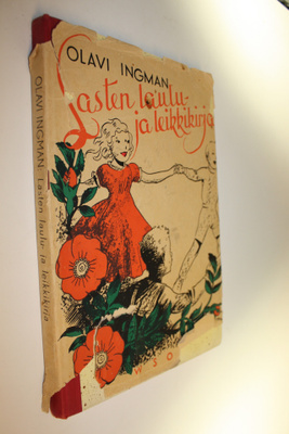 Olavi (toim.) Ingman : Lasten laulu- ja leikkikirja alako...