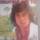 ALAIN DELORME  ::  ROMANTIQUE AVEC TOI  ::  VINYL  7"   1975 - pikkukuva 1