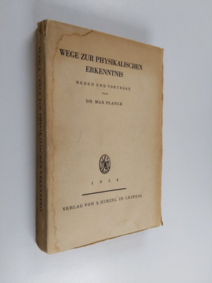 Max Planck : Wege zur physikalischen erkenntnis : reden u...