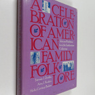 A celebration of American family folklore : tales and tra... - pikkukuva 1
