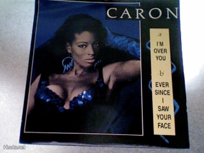 CARON  ::  I'M OVER YOU   ::  VINYYLI  7"     1991