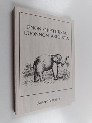 Antero Varelius : Enon opetuksia luonnon asioista