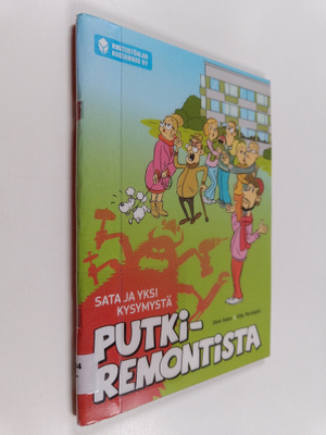 Unni Holm : Sata ja yksi kysymystä putkiremontista