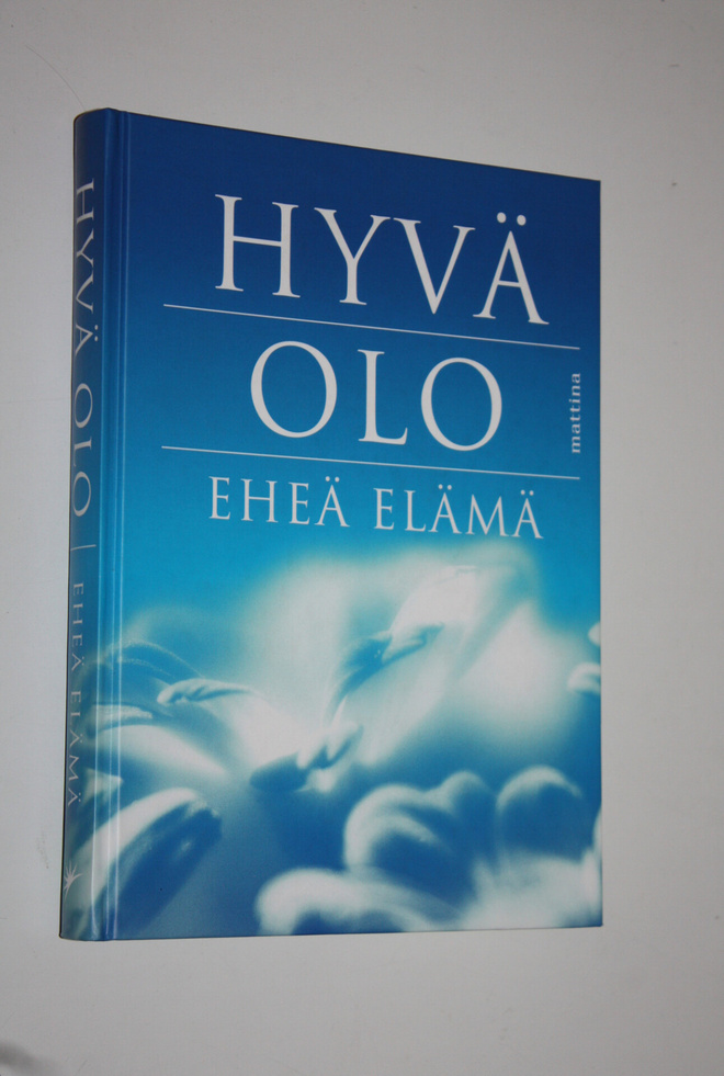 Tarja (toim.) Pulli : Hyvä olo, eheä elämä