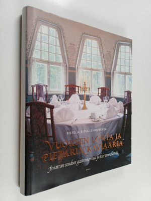 Risto Lehmusoksa ym. : Vuoksen lohta ja Pietarin kaviaari...