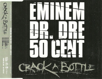 Eminem, Dr. Dre, 50 Cent – Crack A Bottle Promo CD
