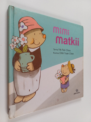 Yih-Fen Chou : Mimi matkii