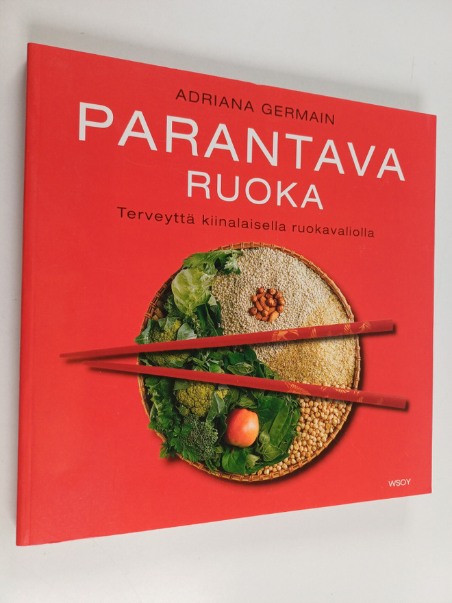 Adriana Germain : Parantava ruoka : terveyttä kiinalaisel...
