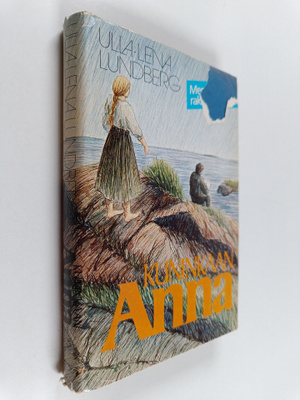 Ulla-Lena Lundberg : Kuninkaan Anna