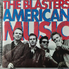 The Blasters – American Music Cd Usa 1997 - pikkukuva 1