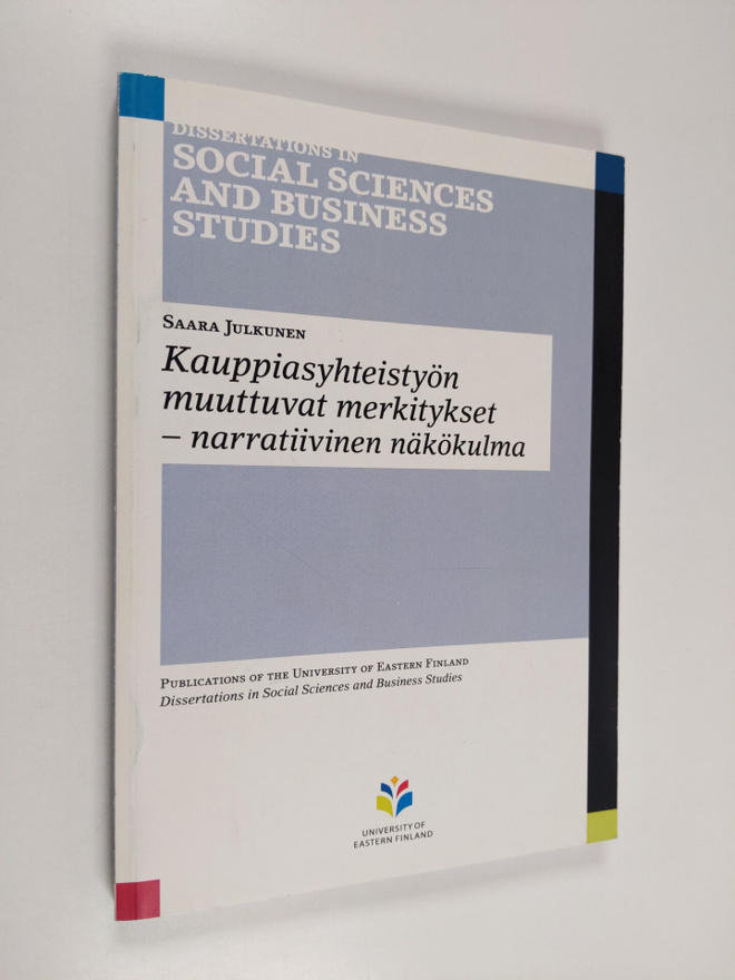 Saara Julkunen : Kauppiasyhteistyön muuttuvat merkitykset...