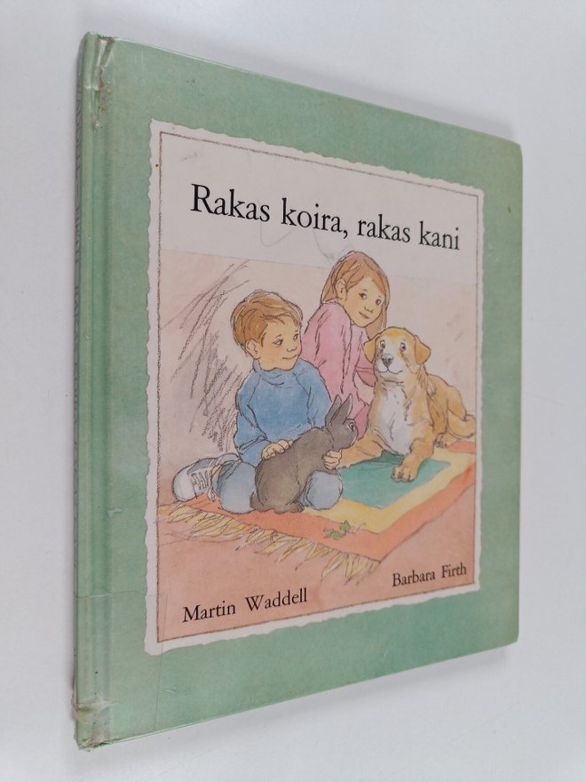 Martin Waddell : Rakas koira, rakas kani