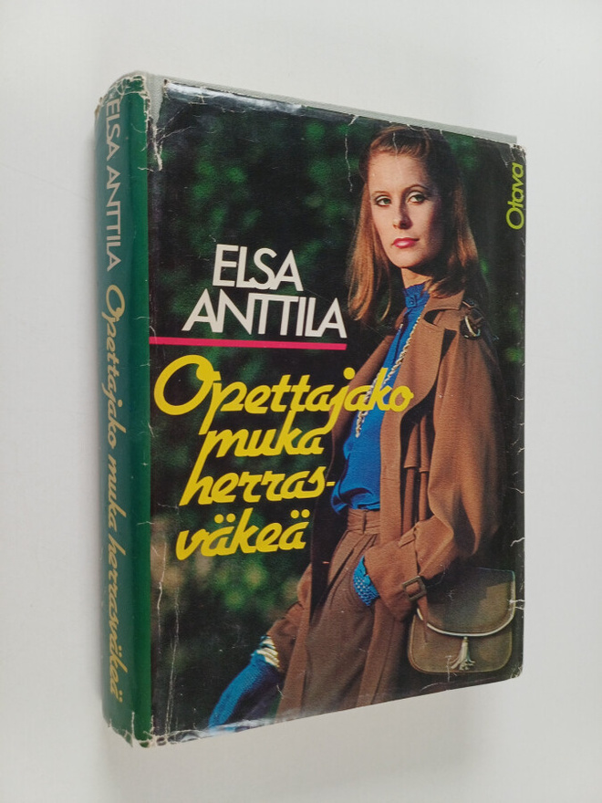 Elsa Anttila : Opettajako muka herrasväkeä