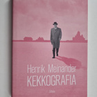 Henrik Meinander : Kekkografia : historiaesseitä - pikkukuva 1