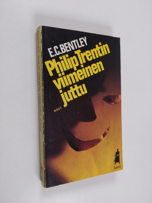 E. C. Bentley : Philip Trentin viimeinen juttu