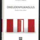 Michael J. Sandel : Oikeudenmukaisuus - pikkukuva 1