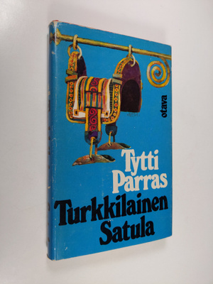 Tytti Parras : Turkkilainen satula