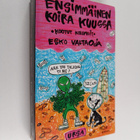 Esko Valtaoja : Ensimmäinen koira Kuussa : kootut kolumni... - pikkukuva 1